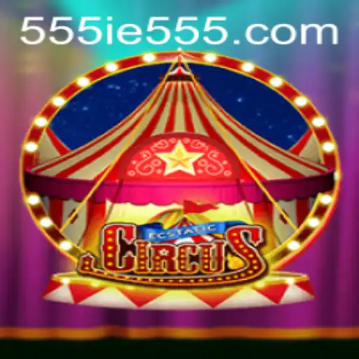 Exploring the Magical World of EcstaticCircus: The Role of 555IE in Gameplay