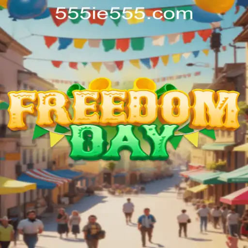 Dive into the World of FreedomDay: An Engaging Experience with 555IE