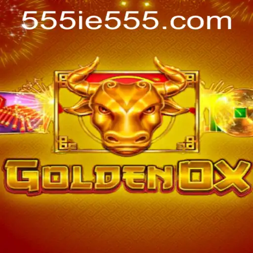 Unveiling GoldenOx: The Latest Sensation in Gaming with 555IE