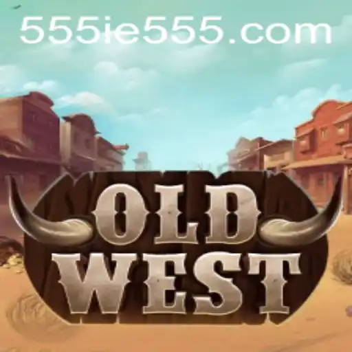 Journey Through the Excitement of OldWest: An Exploration With 555IE