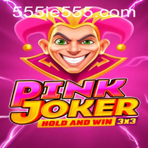 Exploring the World of PinkJoker: The Rise of 555IE