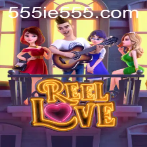 Exploring the Fascinating World of ReelLove: A Dive into the Enigmatic 555IE Universe
