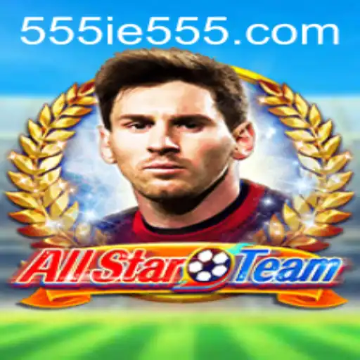 Discovering AllStarTeam: The New Era of Gaming with 555IE