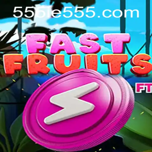 FastFruits Game Unveiled: A Fruitful Adventure Awaiting Gamers with the 555IE Experience