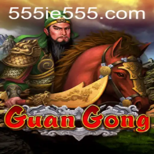 Discover the Thrilling World of GuanGong: Unraveling the Adventures of 555IE