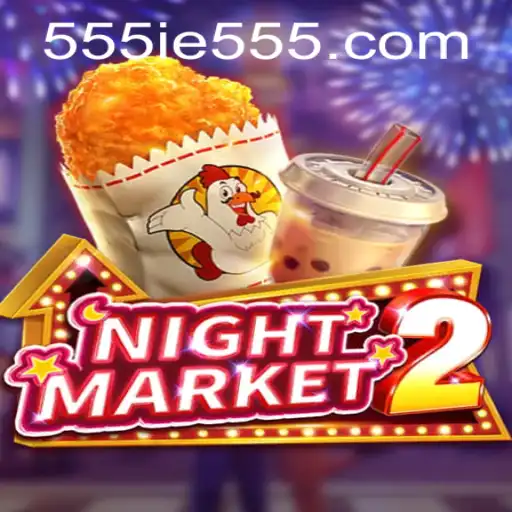 Exploring the Intriguing World of NightMarket2: A Dive into 555IE