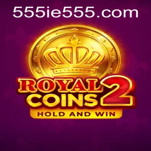 Discover the Exciting World of RoyalCoins2 with 555IE