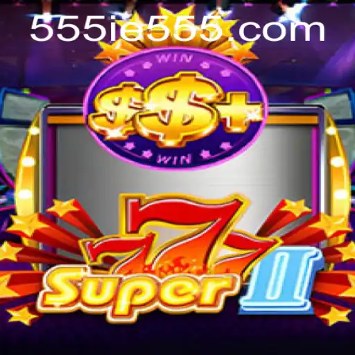 Explore the Thrilling World of Super777II: The Next-Level Gaming Experience