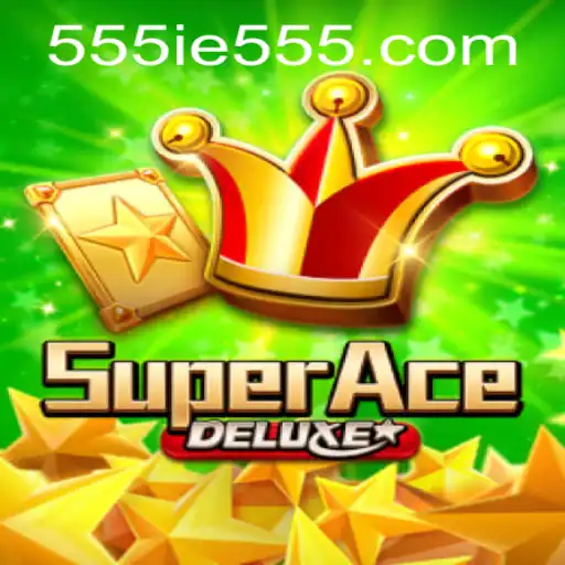 SuperAceDeluxe: A New Gaming Phenomenon with 555IE Influence